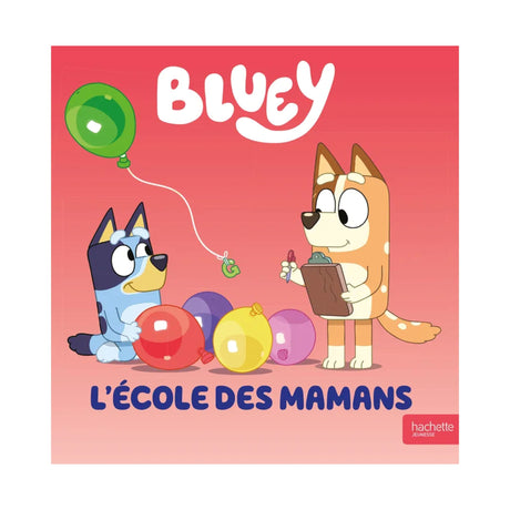 Bluey - L'école des mamans-Clément - Librairie-ADP-920517-CLÉMENT