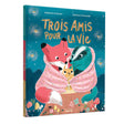 Trois Amis Pour La Vie-Auzou-AUZ-791039546317-CLÉMENT